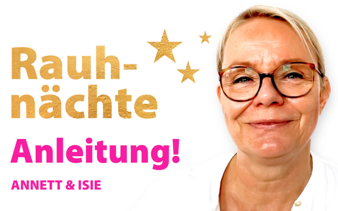 Rauhnächte Anleitung und Rituale 2025 / 2026