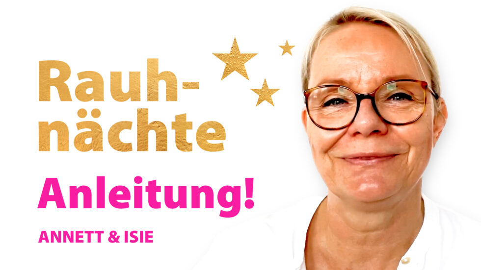 Rauhnächte Anleitung und Rituale