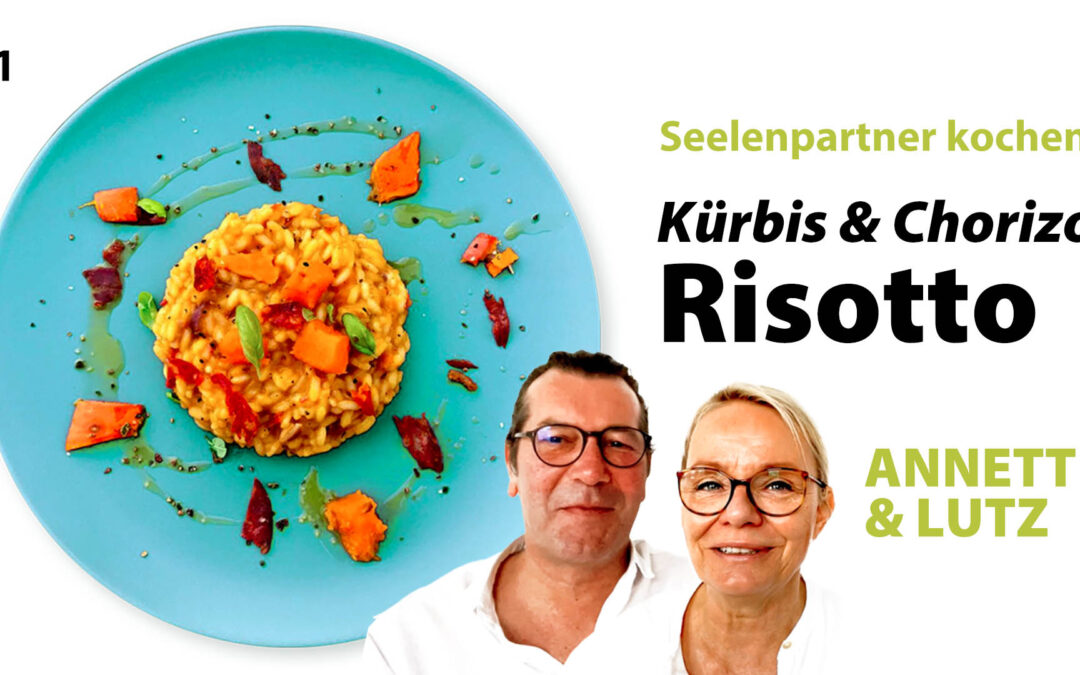 Seelenpartner kochen KÜRBIS CHORIZO RISOTTO