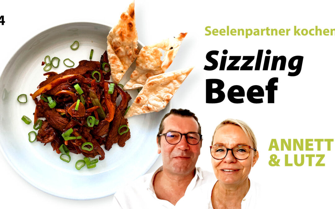 Seelenpartner kochen SIZZLING BEEF