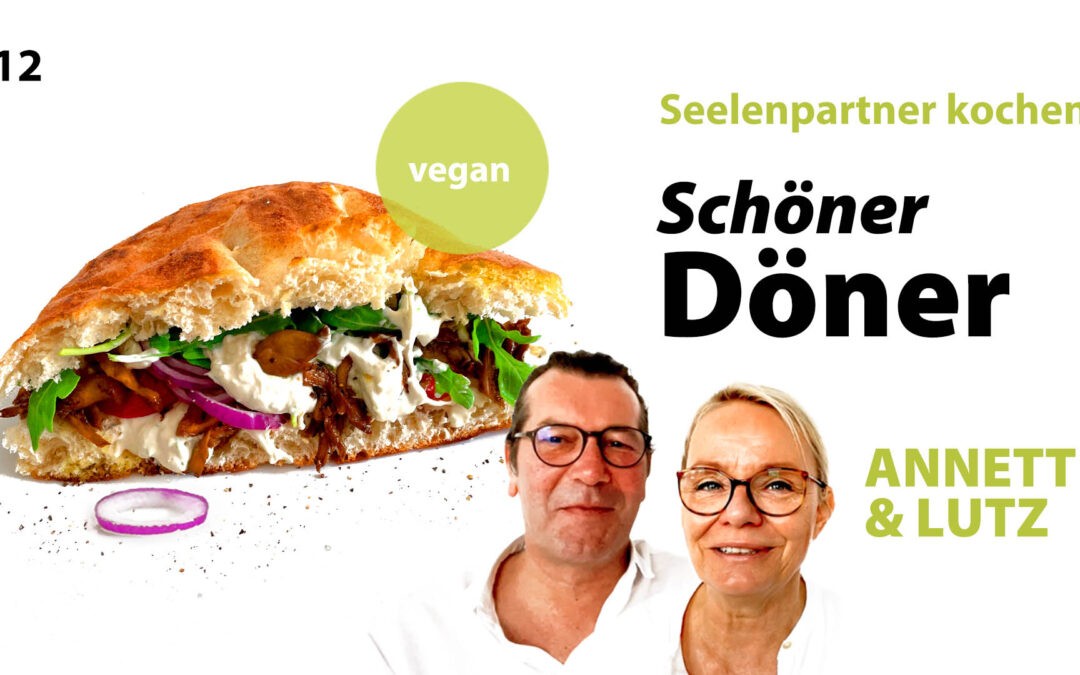 Seelenpartner kochen SCHÖNER DÖNER (vegan!)