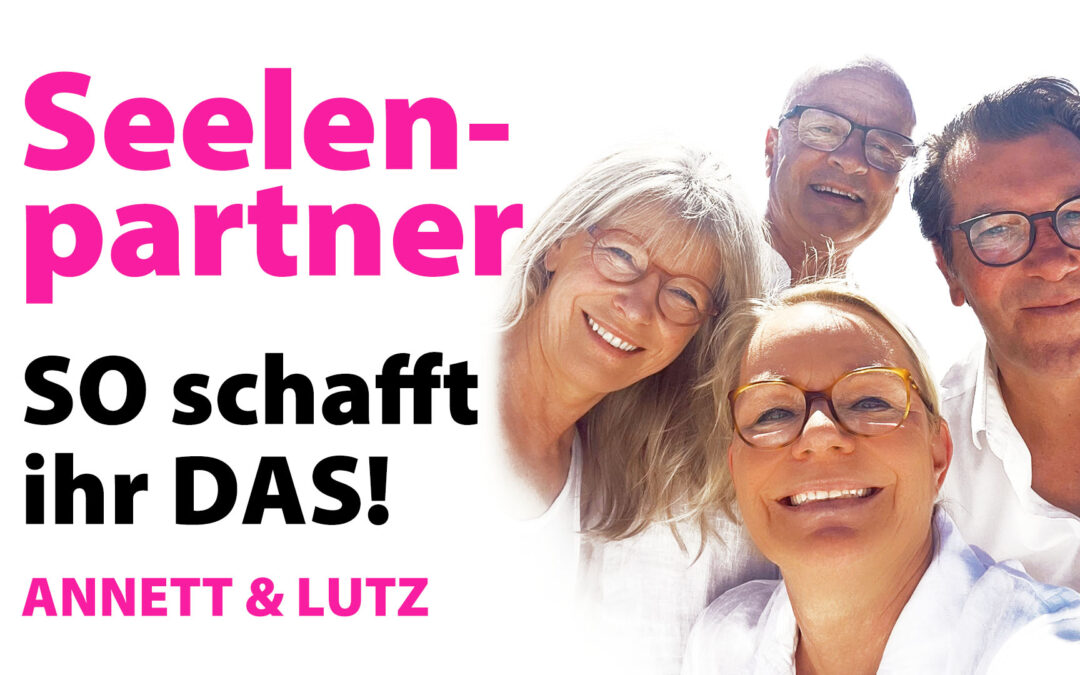 Seelenpartner verheiratet …? – Vermeide diesen Fehler!